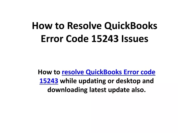 how to resolve quickbooks error code 15243 issues