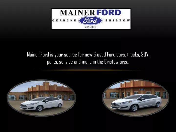 mainer ford is your source for new used ford cars