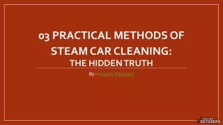 03 Practical Methods of Steam Car Cleaning: The Hidden Truth
