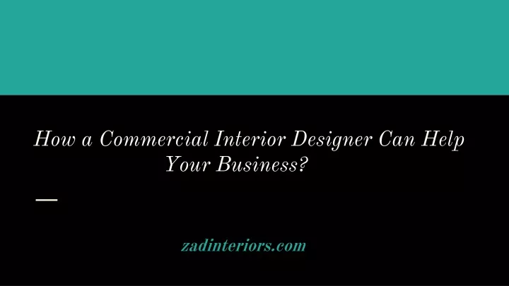 how a commercial interior designer can help your business