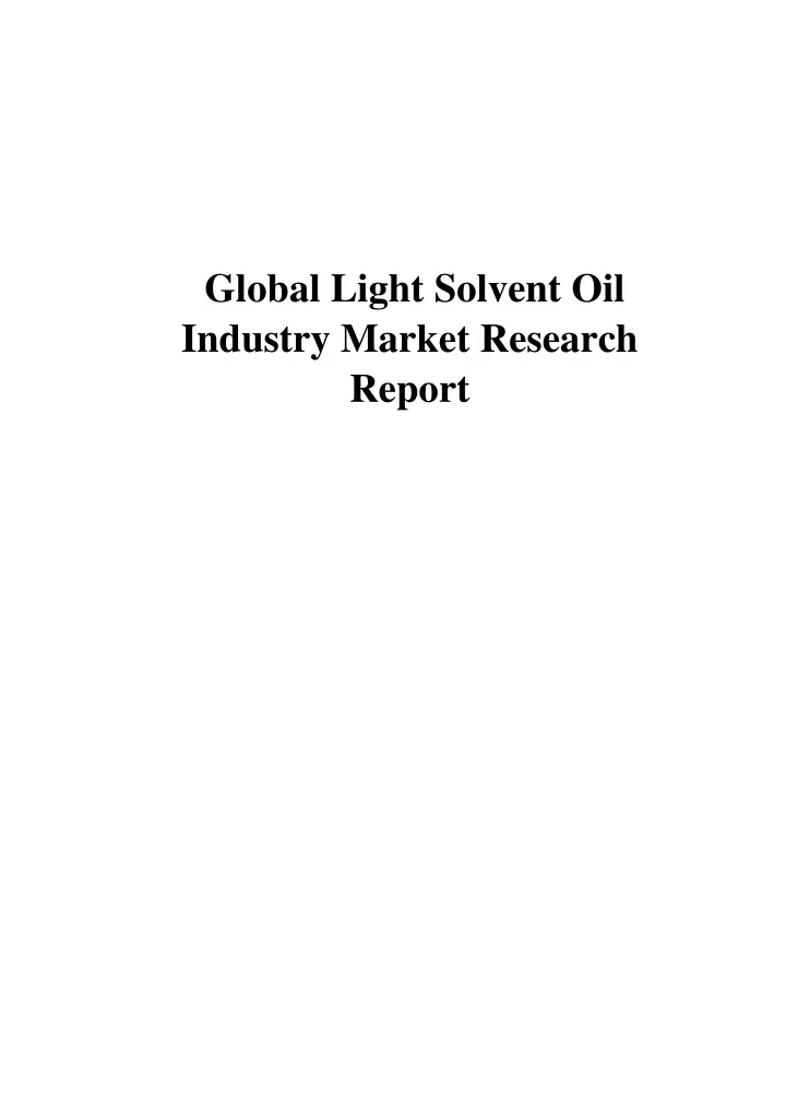 global light solvent oil industry market research