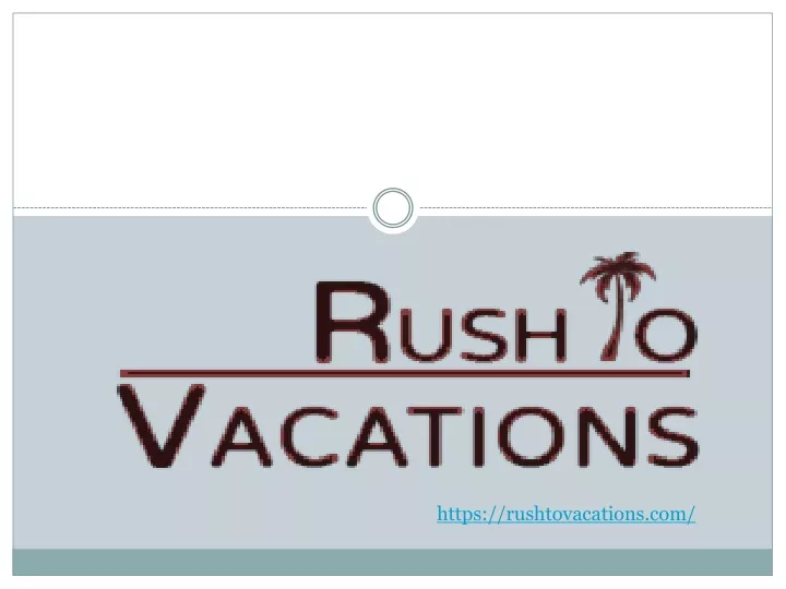 https rushtovacations com