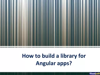 How to build a library for Angular apps