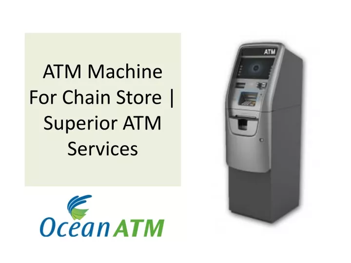 atm machine for chain store superior atm services