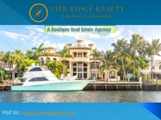 PIER RIDGE REALTY A Real Estate Agency expertise to handle all of your real estate wants and needs