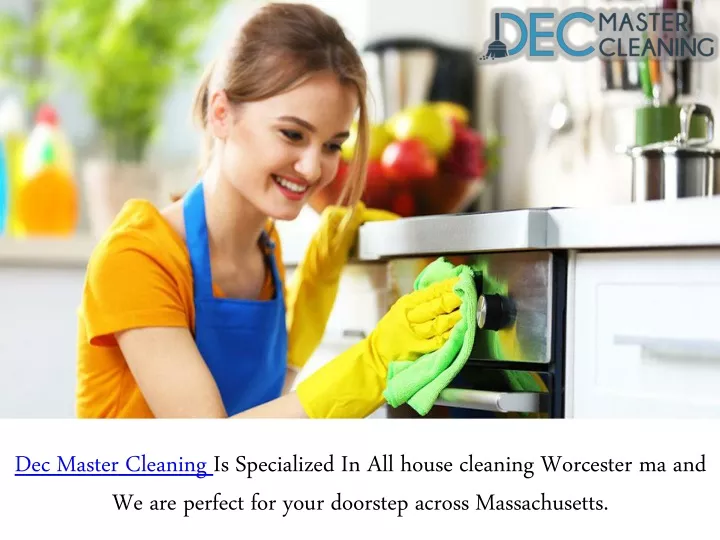 dec master cleaning is specialized in all house