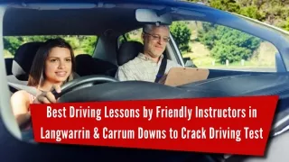 Best Driving Lessons by Friendly Instructors in Langwarrin & Carrum Downs to Crack Driving Test