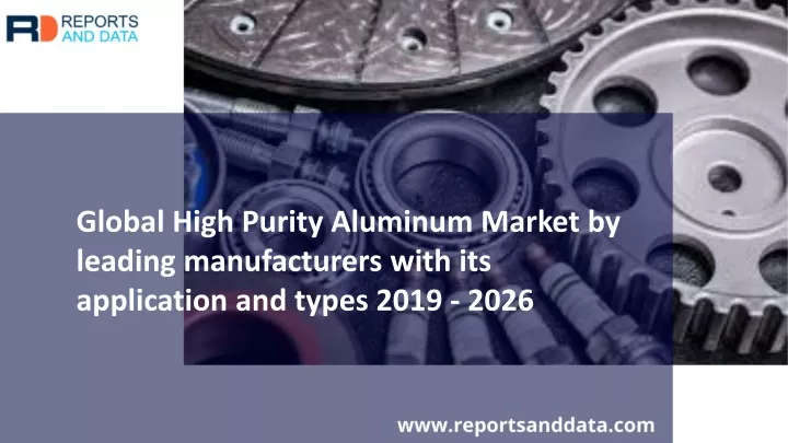 global high purity aluminum market by leading