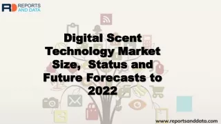 Digital Scent Technology Market Analysis, Size, Trends and Forecasts to 2022