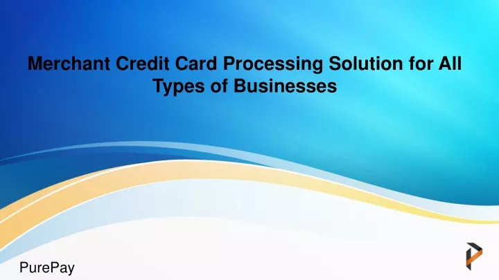 merchant credit card processing solution for all types of businesses