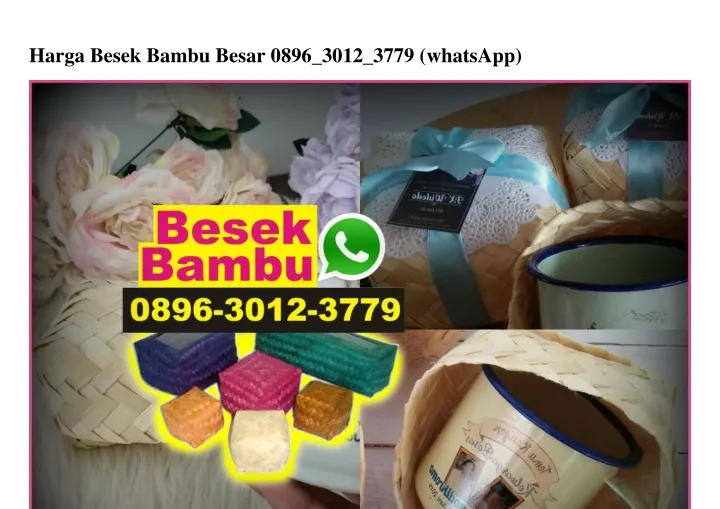 harga besek bambu besar 0896 3012 3779 whatsapp
