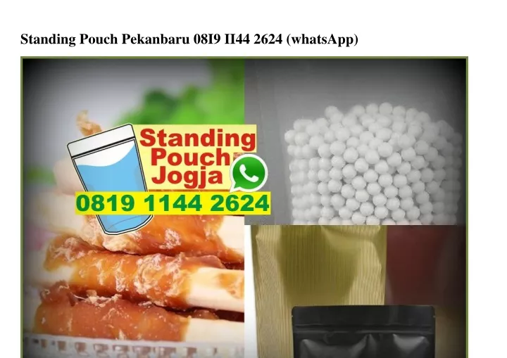 standing pouch pekanbaru 08i9 ii44 2624 whatsapp