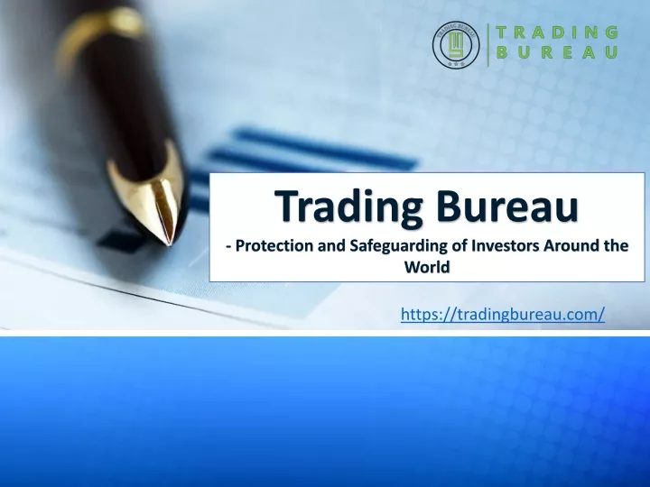 trading bureau protection and safeguarding