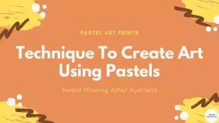 Technique To Create Art Using Pastels