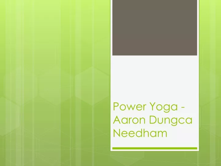 power yoga aaron dungca needham