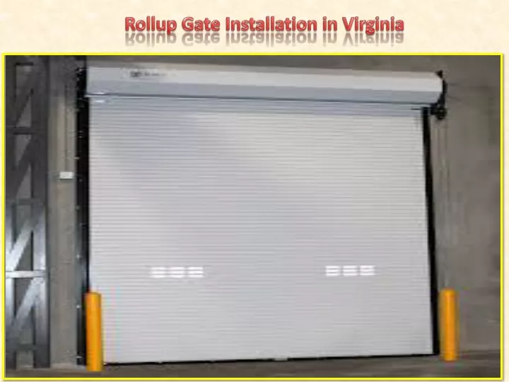 rollup gate installation in virginia