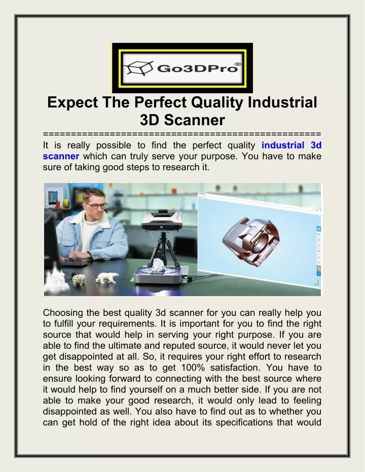expect the perfect quality industrial 3d scanner