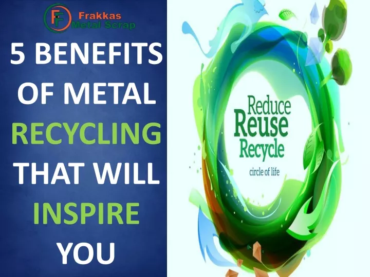 5 benefits of metal recycling that will inspire