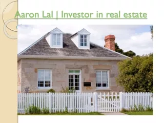 Aaron Lal | Best Real Estate Ideas