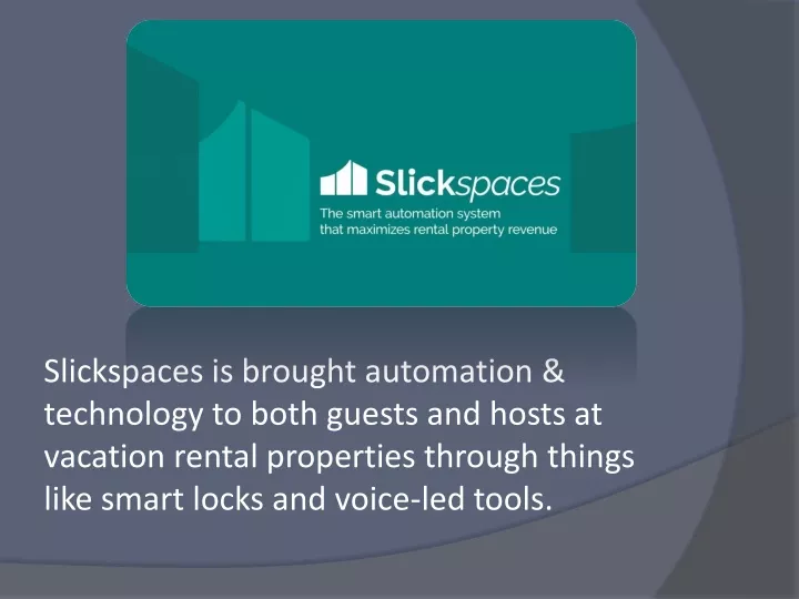 slickspaces is brought automation technology