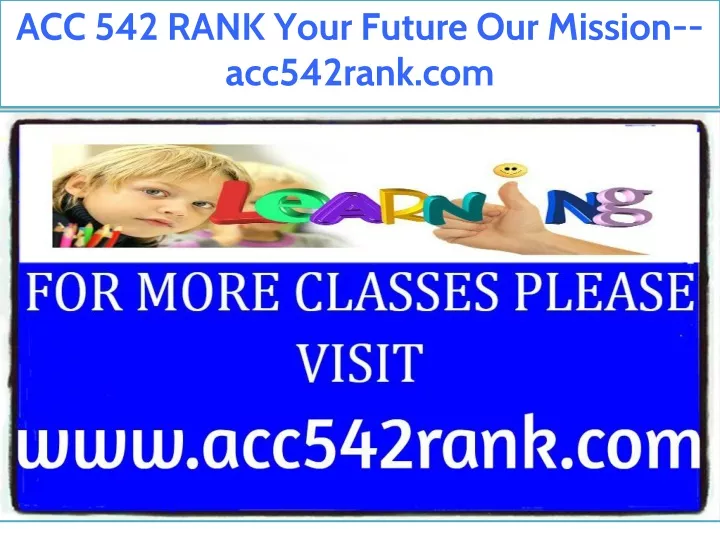 acc 542 rank your future our mission acc542rank