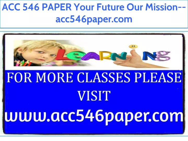 acc 546 paper your future our mission acc546paper
