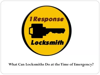 What Can Locksmiths Do at the Time of Emergency?