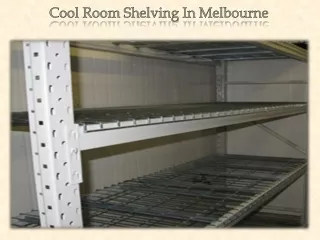 Cool Room Shelving In Melbourne