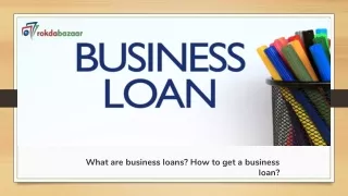 What are business loans? How to get a business loan?