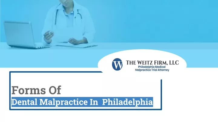 forms of dental malpractice in philadelphia