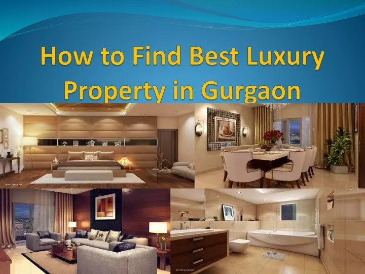 how to find best luxury property in gurgaon