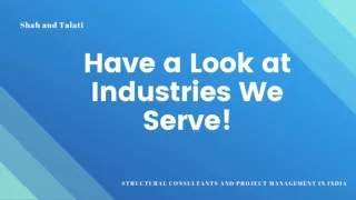 Have a Look at Industries We Serve - Shah and Talati