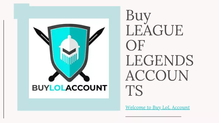 buy league of legends accoun ts