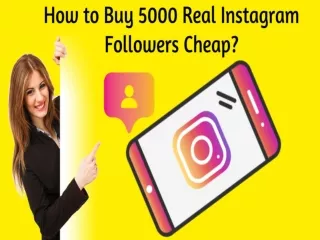 How to Buy 5000 Real Instagram Followers Cheap?