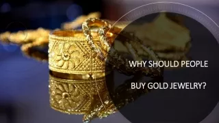 Why Should People Buy Gold Jewelry