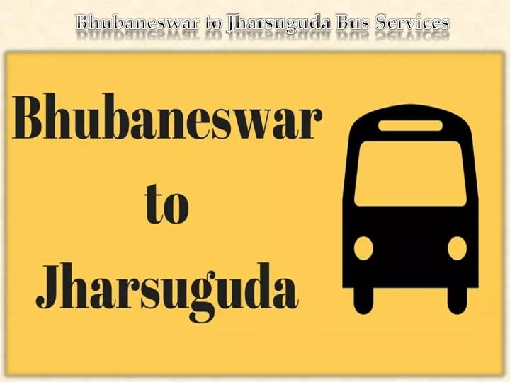 bhubaneswar to jharsuguda bus services