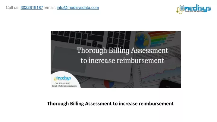 thorough billing assessment to increase reimbursement