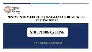 Mistakes to avoid at the Installation of Network Cabling Dubai