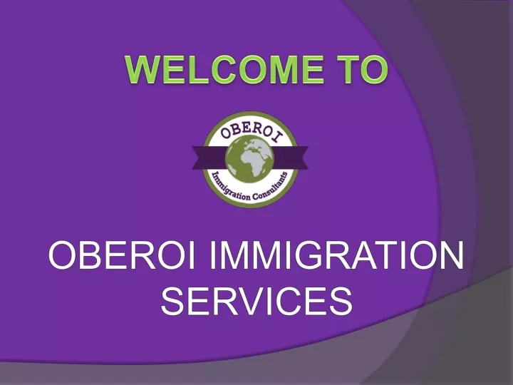 welcome to oberoi immigration services