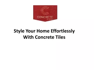 Style Your Home Effortlessly With Concrete Tiles Flooring In India
