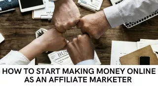 How to start making money online as an Affiliate Marketer