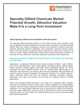 Specialty Oilfield Chemicals Market : Potential Growth, Attractive Valuation Make It Is A Long-Term Investment