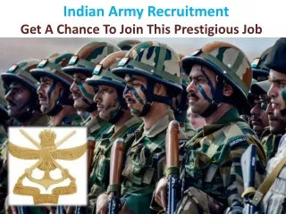 Apply for Indian Army Recruitment and Get A Chance To Join This Prestigious Job