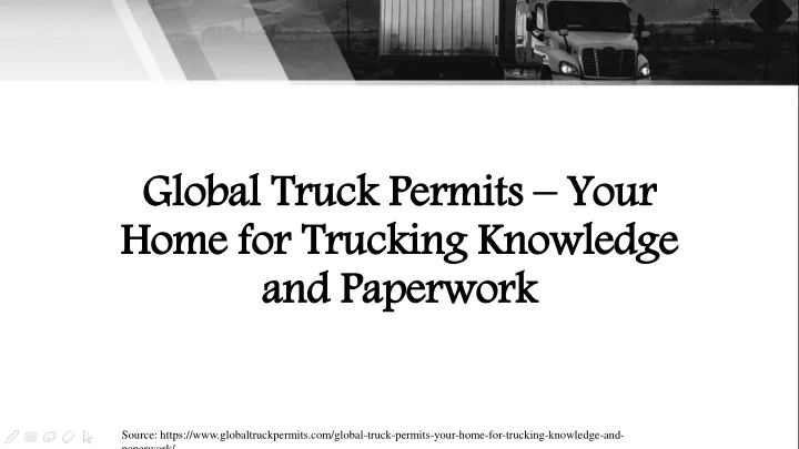 global truck permits your home for trucking knowledge and paperwork