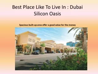 Best Place Like To Live In : Dubai Silicon Oasis