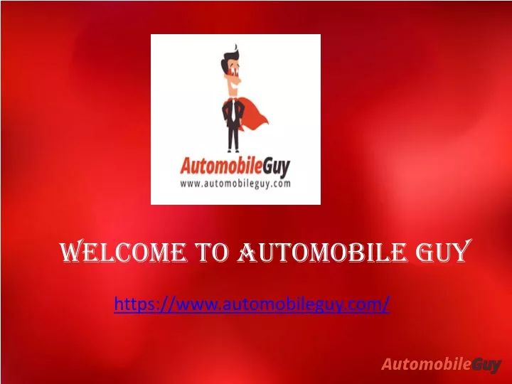 welcome to automobile guy