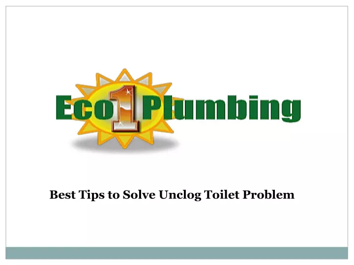 best tips to solve unclog toilet problem