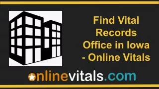 Find Vital Records Office in Iowa - Online Vitals
