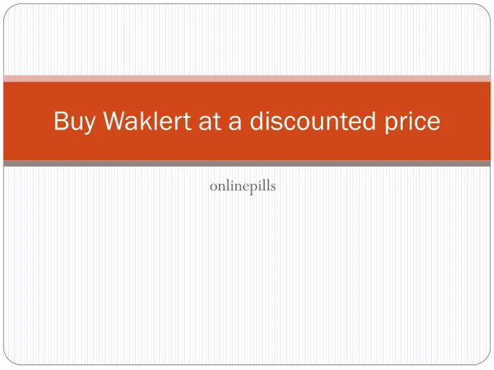 buy waklert at a discounted price