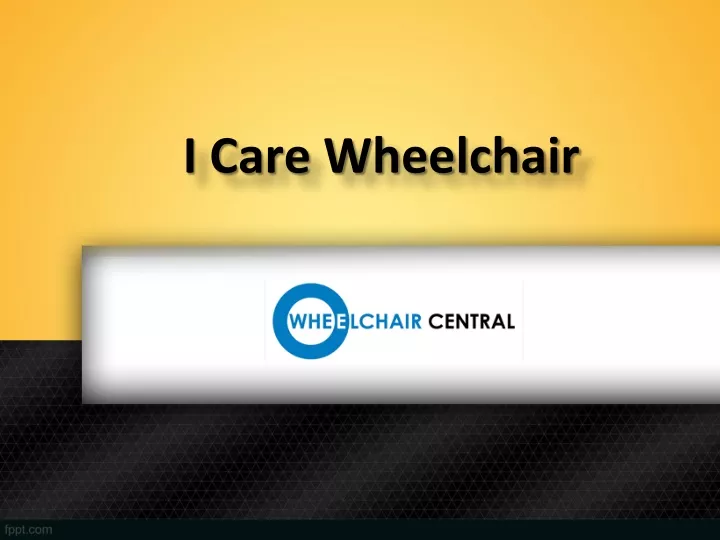 i care wheelchair